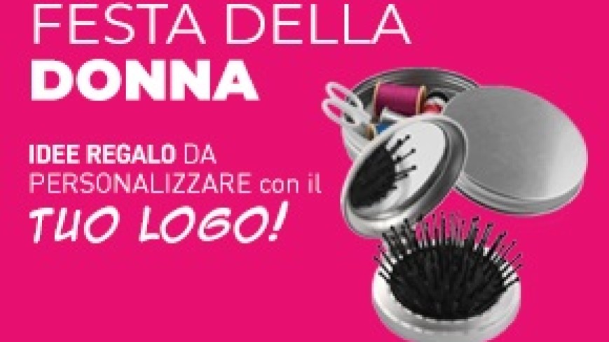 Gadget perfetti per 8 marzo