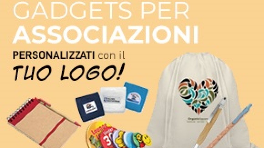 Gadget per Associazione: come, quando e perchè